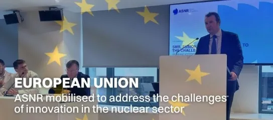 L'ASNR mobilisée pour répondre aux défis de la relance du nucléaire et de l'innovation